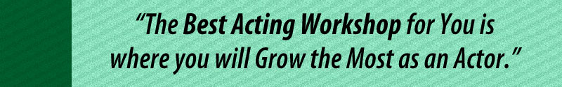 Best Acting Workshops for Stage, TV, Film, & Commercial Actors